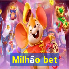 Milhão bet